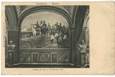 画像1: 絵葉書　Zeughaus-Berlin Leipzig 16. 18. u. 19. Oktober 1813